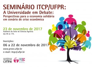 SEMINÁRIO ITCP/UFPR – Universidade em Debate; Perspectiva para a economia solidária em cenário de crise econômica